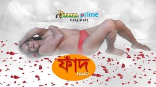 Faad – BananaPrime Bengali Hot Short Film