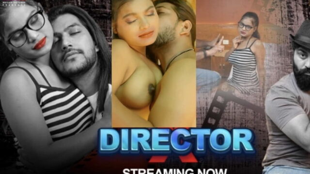 Director X S1E1 – Moodx Indian Uncut Hot Web Series